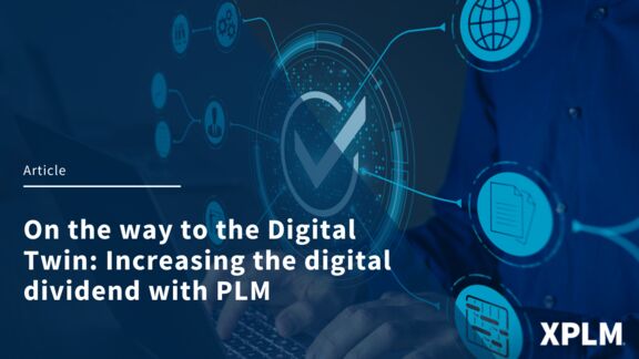 Mit PLM die digitale Dividende steigern